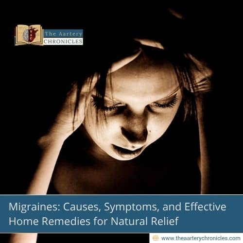 Migraines:-Causes,-Symptoms,-and-Effective-Home-Remedies-for-Natural-Relief-The-Aartery-Chronicles-TAC