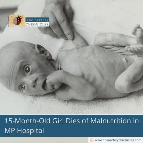 15-Month-Old Girl Dies of Malnutrition in MP Hospital